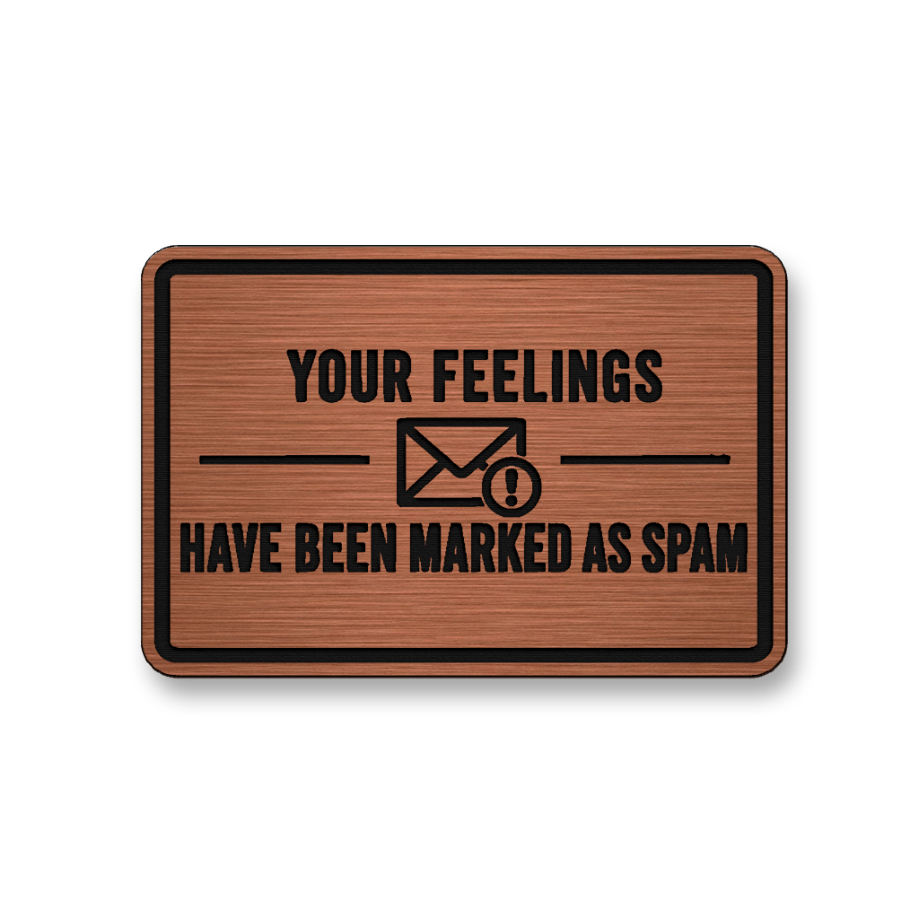 Feelings Marked As Spam DH006 patch in copper acrylic