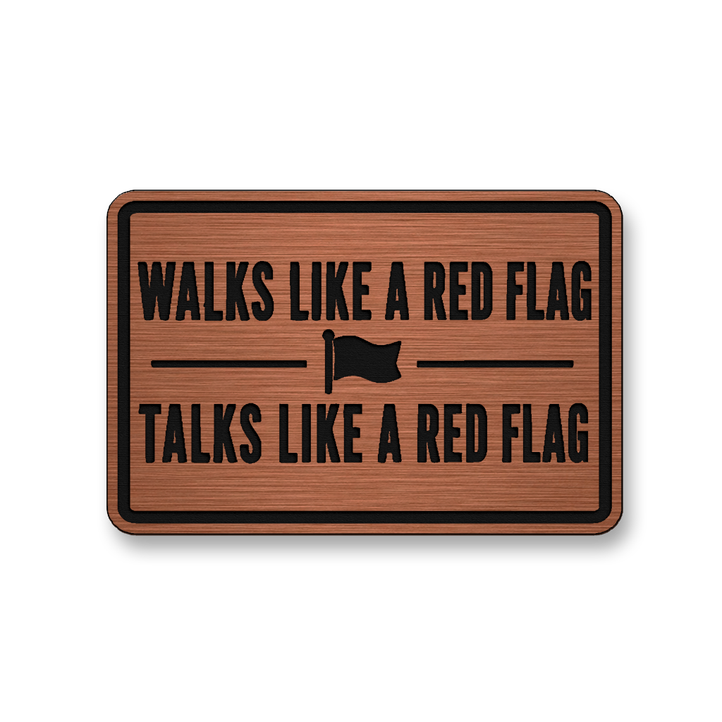 Walks Like A Red Flag DH010 patch in copper acrylic