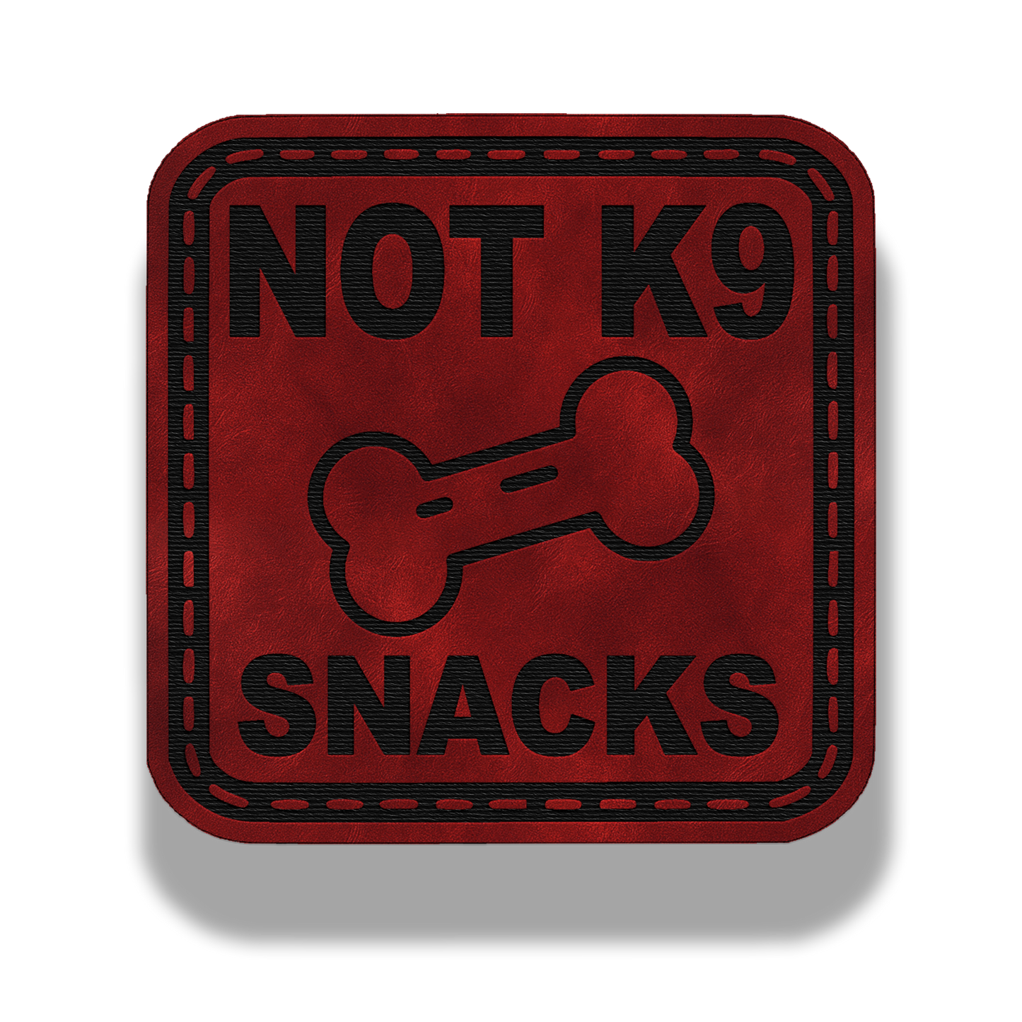 Not K9 Snacks Patch – Leatherette Morale Patch