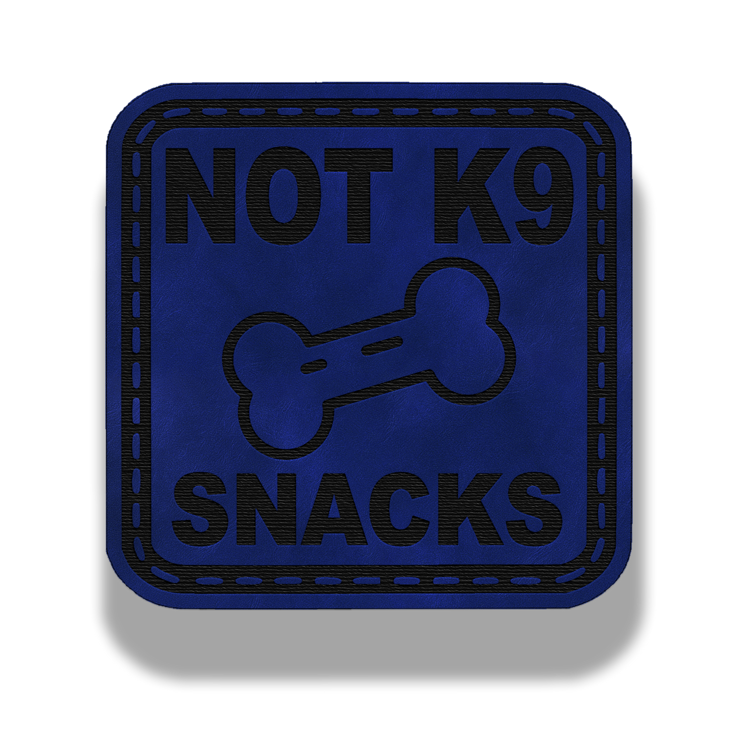 Not K9 Snacks Patch – Leatherette Morale Patch