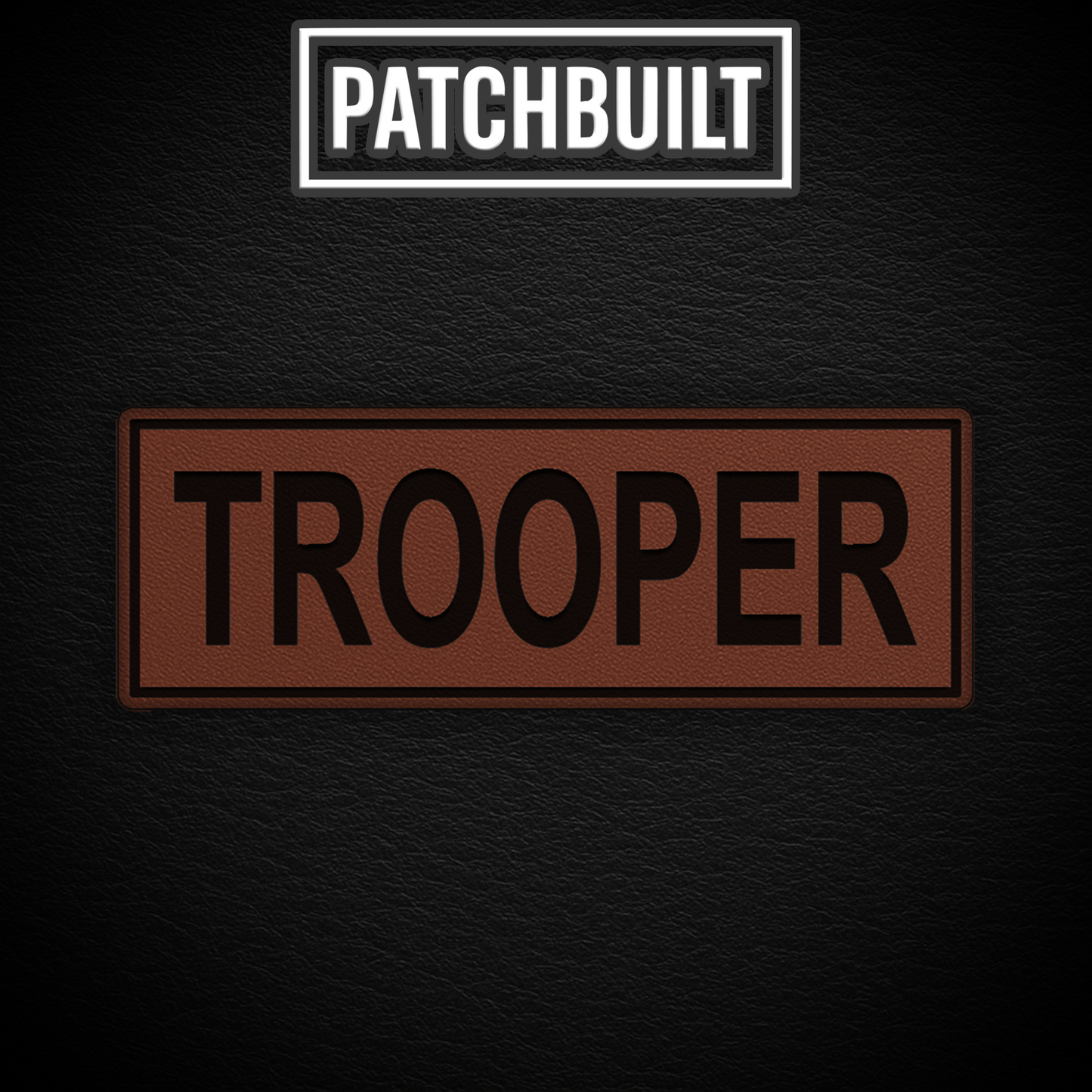 TROOPER โ Large Brown Leatherette Patch (Hook & Loop or Iron-On)