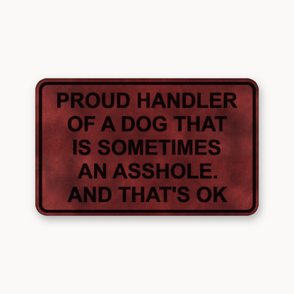 Proud Handler A**Hole – Leatherette Morale Patch — Dark Saddle Red