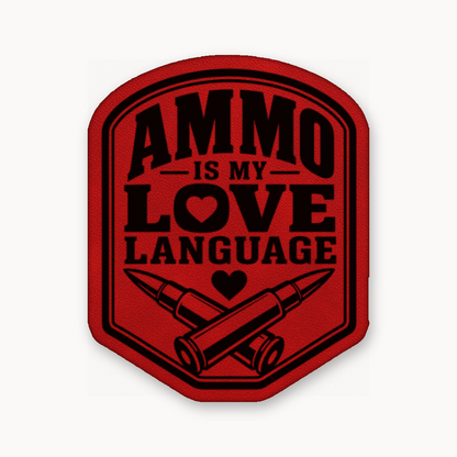 Ammo Is My Love Language – Leatherette Morale Patch — Classic Red