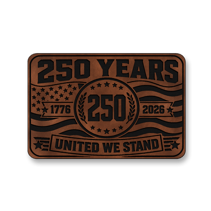 250 Years United We Stand – Leatherette Morale Patch