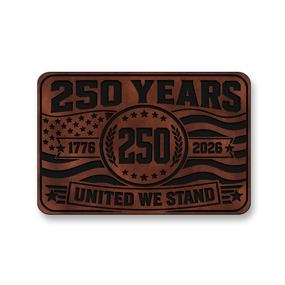 250 Years United We Stand – Leatherette Morale Patch