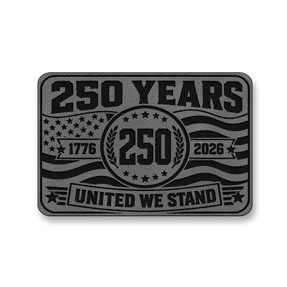 250 Years United We Stand – Leatherette Morale Patch