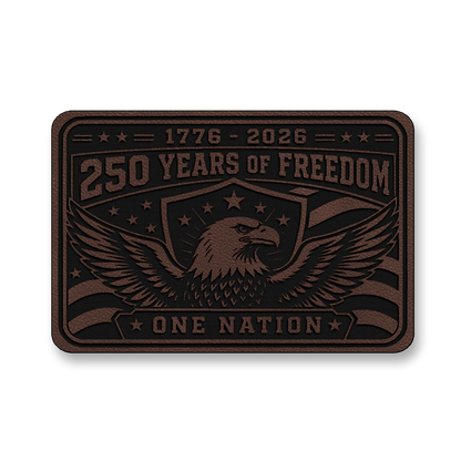 250 Years Of Freedom One Nation – Leatherette Morale Patch