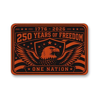 250 Years Of Freedom One Nation – Leatherette Morale Patch