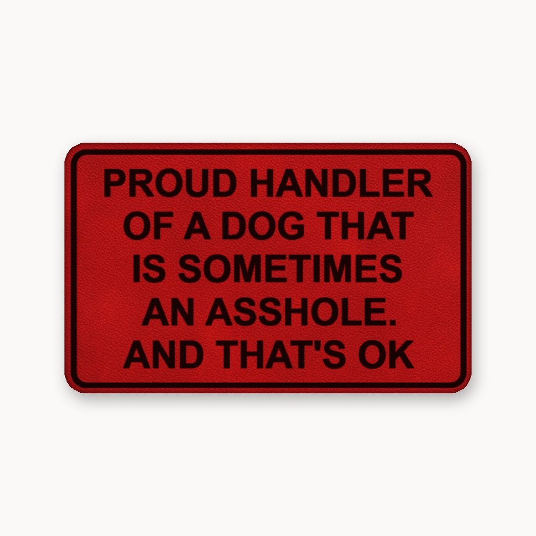 Proud Handler A**Hole – Leatherette Morale Patch — Classic Red