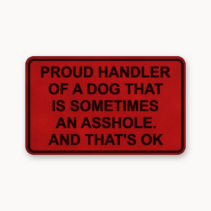 Proud Handler A**Hole – Leatherette Morale Patch — Classic Red