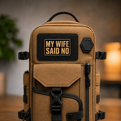 My Wife Said No – Leatherette Morale Patch — in use