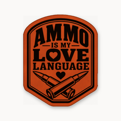 Ammo Is My Love Language – Leatherette Morale Patch — Classic Orange