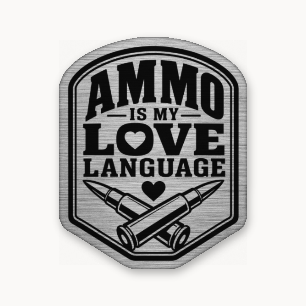 Ammo Is My Love Language – Leatherette Morale Patch — Silver