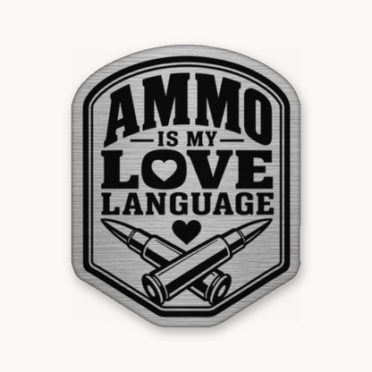 Ammo Is My Love Language – Leatherette Morale Patch — Silver
