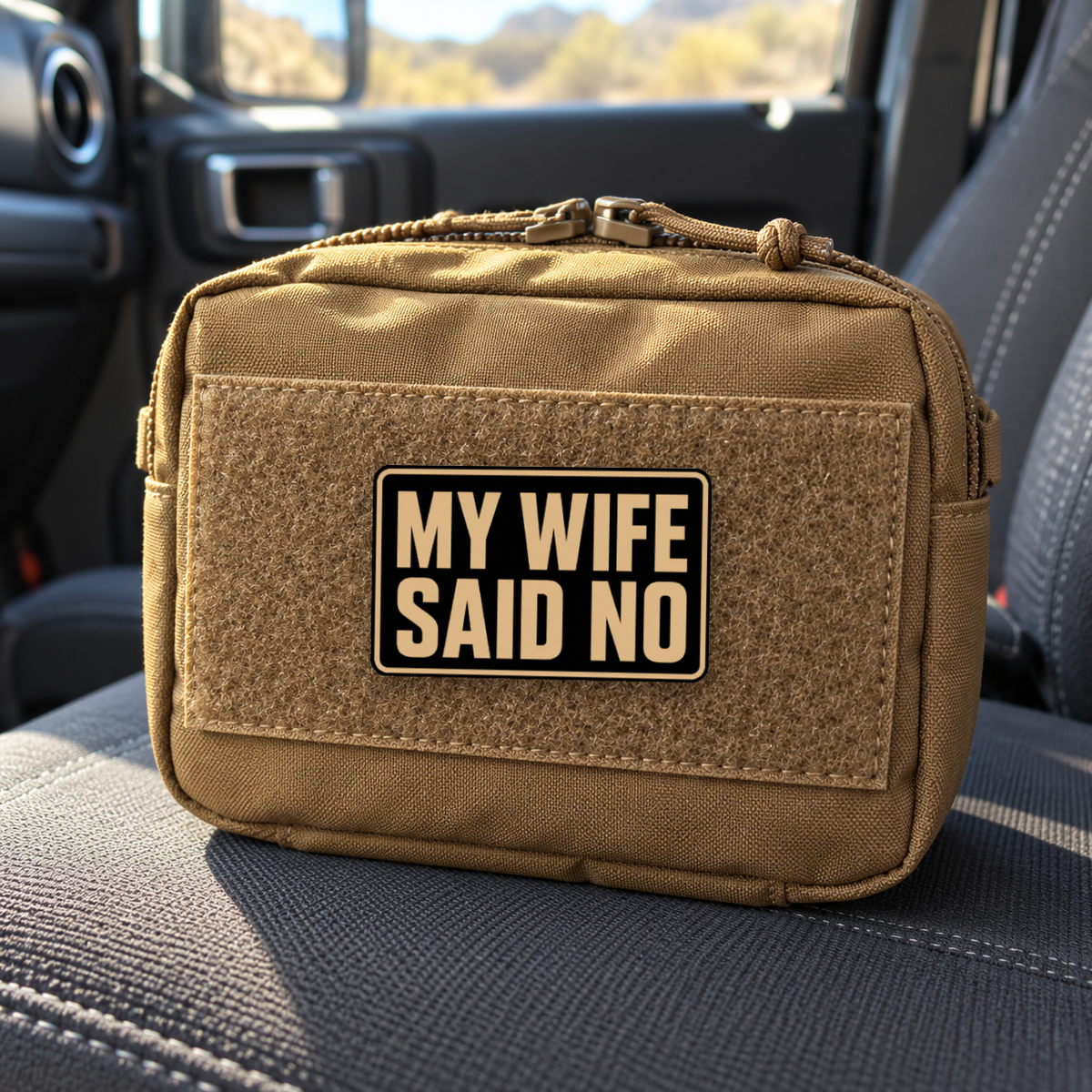 My Wife Said No – Leatherette Morale Patch — in use
