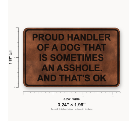 Proud Handler A**Hole – Leatherette Morale Patch — size guide