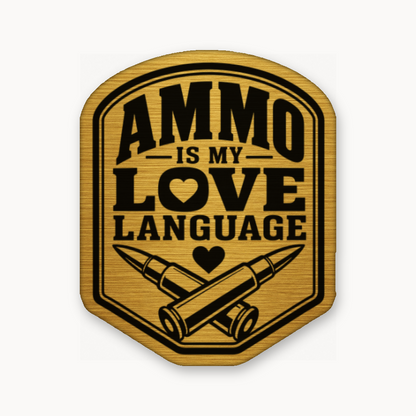 Ammo Is My Love Language – Leatherette Morale Patch — Gold