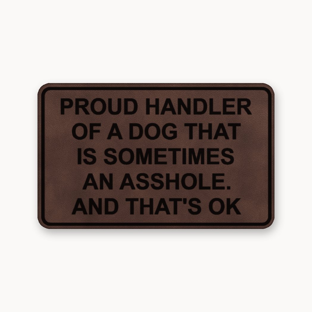 Proud Handler A**Hole – Leatherette Morale Patch — Classic Light Brown