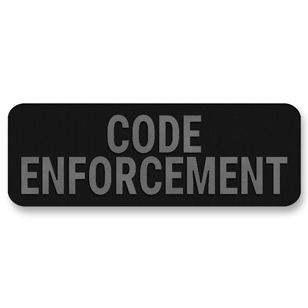 CODE ENFORCEMENT Vest Placard 8.5"x3" – Leatherette Morale Patch