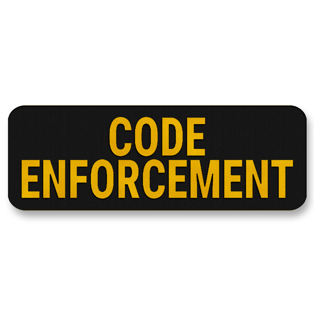 CODE ENFORCEMENT Vest Placard 8.5"x3" – Leatherette Morale Patch
