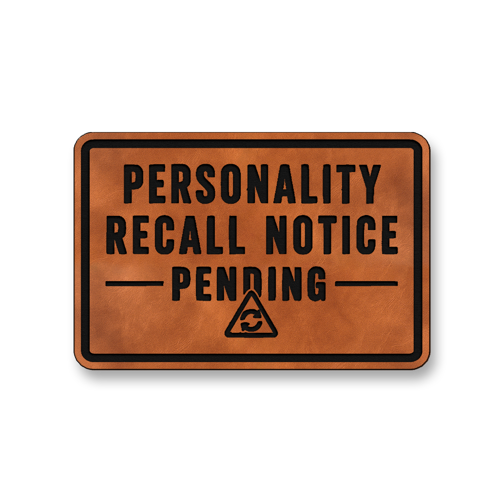 Personality Recall Notice Pending [DH002] – Leatherette Morale Patch