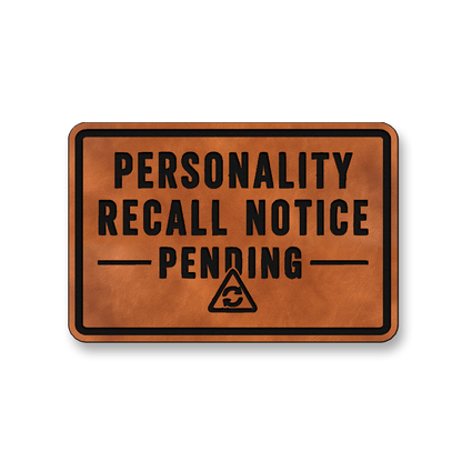 Personality Recall Notice Pending [DH002] – Leatherette Morale Patch