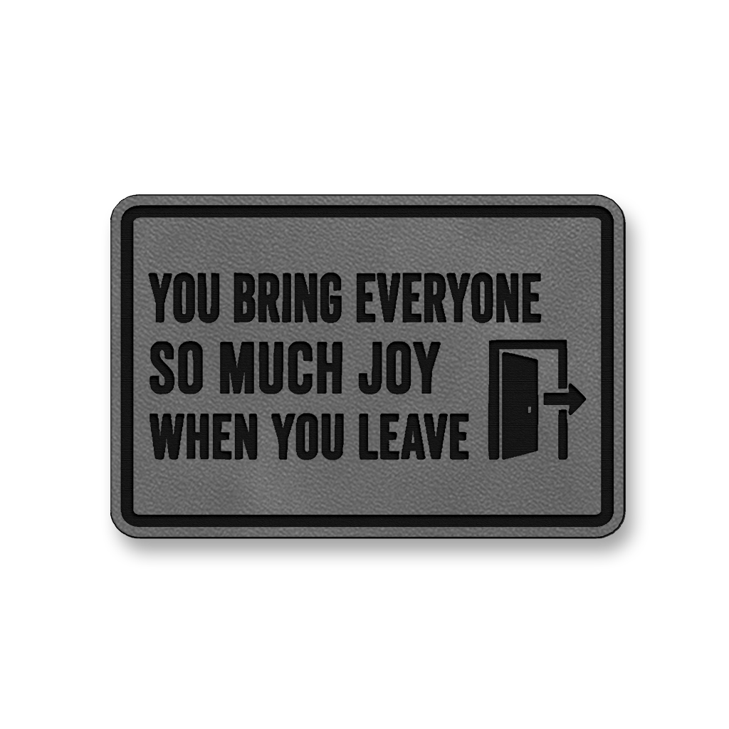So Much Joy When You Leave [DH004] – Leatherette Morale Patch