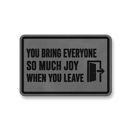 So Much Joy When You Leave [DH004] – Leatherette Morale Patch