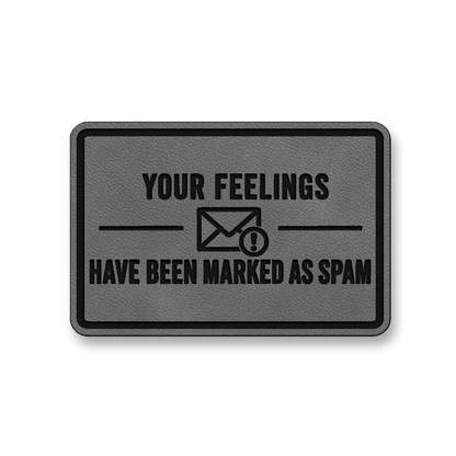 Feelings Marked As Spam [DH006] – Leatherette Morale Patch