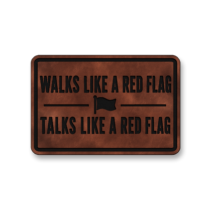 Walks Like A Red Flag [DH010] – Leatherette Morale Patch