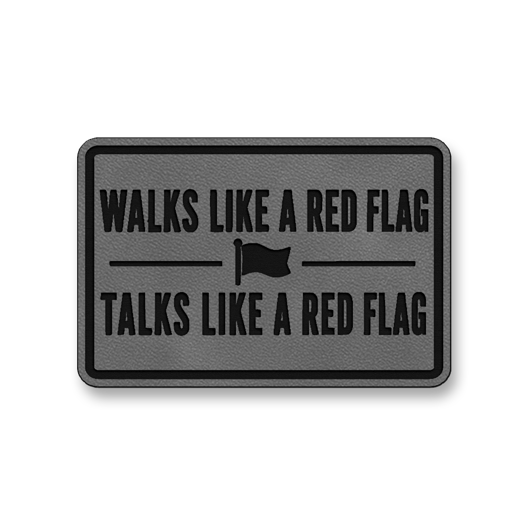 Walks Like A Red Flag [DH010] – Leatherette Morale Patch