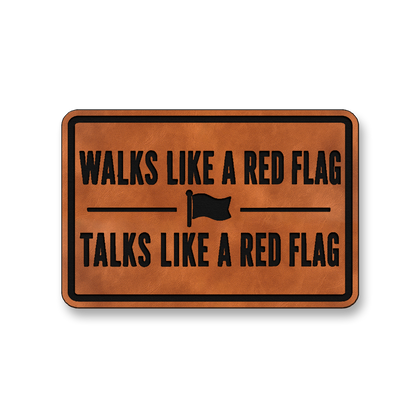 Walks Like A Red Flag [DH010] – Leatherette Morale Patch