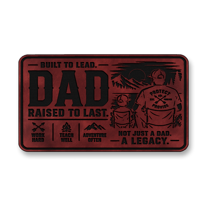 Dad Raised To Last – Leatherette Morale Patch