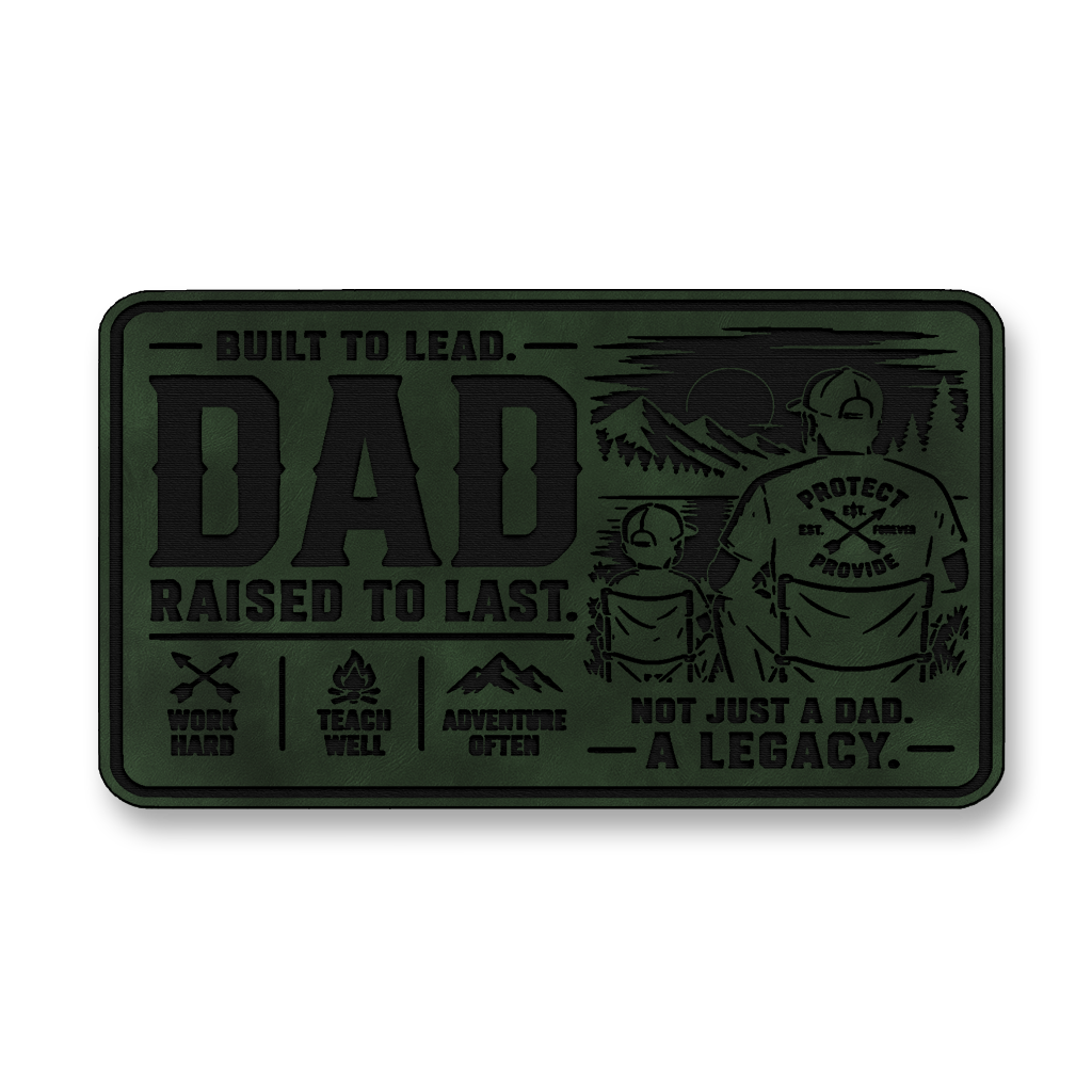 Dad Raised To Last – Leatherette Morale Patch