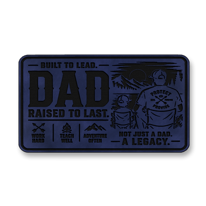 Dad Raised To Last – Leatherette Morale Patch