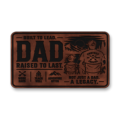 Dad Raised To Last – Leatherette Morale Patch