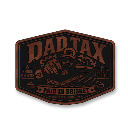 Dad Tax Paid In Brisket – Leatherette Morale Patch