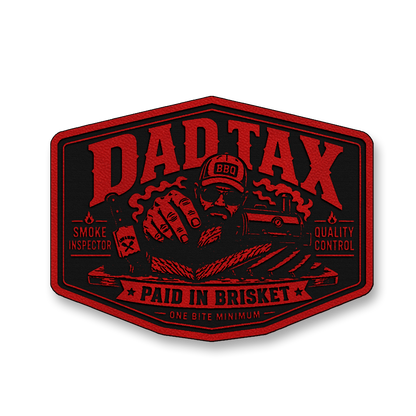 Dad Tax Paid In Brisket – Leatherette Morale Patch