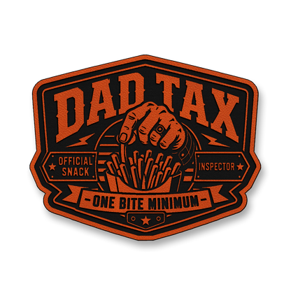 Dad Tax Official Snack Inspector – Leatherette Morale Patch