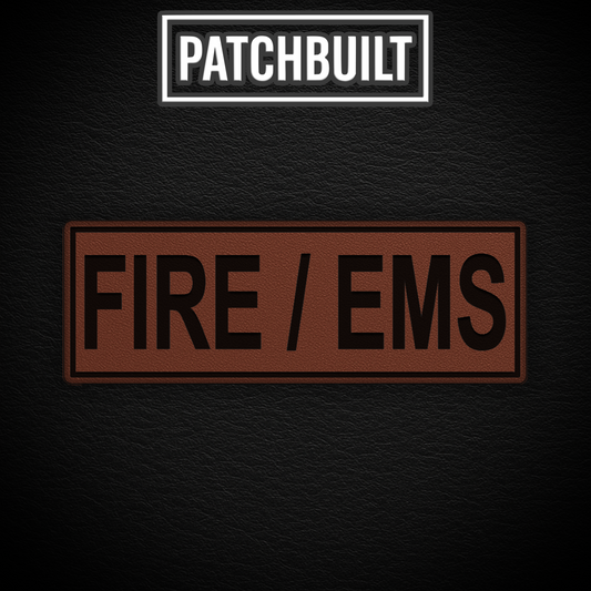 FIRE / EMS – Large Brown Leatherette Patch (Hook & Loop or Iron-On)