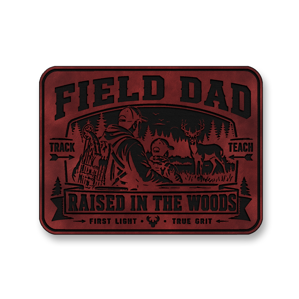 Field Dad Raised In The Woods – Leatherette Morale Patch