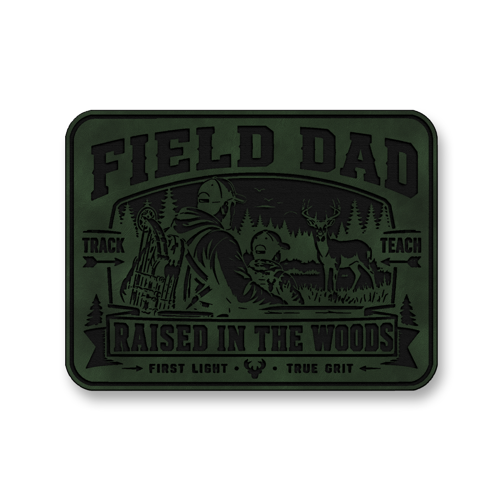 Field Dad Raised In The Woods – Leatherette Morale Patch