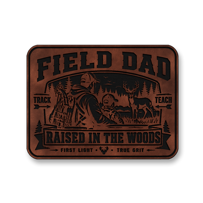 Field Dad Raised In The Woods – Leatherette Morale Patch
