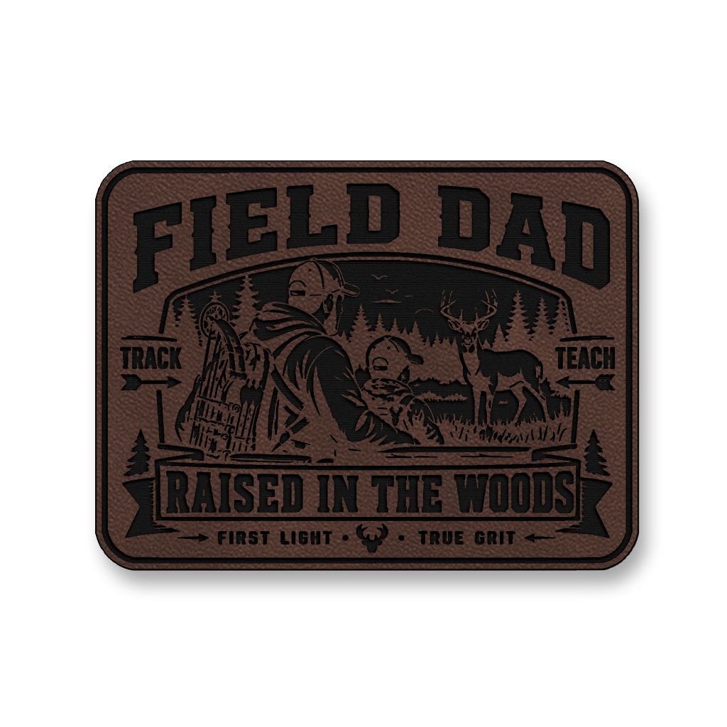Field Dad Raised In The Woods – Leatherette Morale Patch