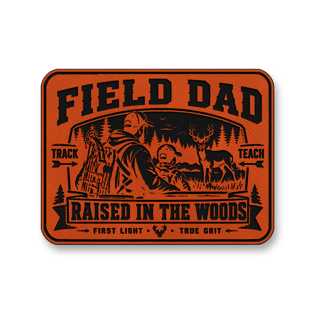 Field Dad Raised In The Woods – Leatherette Morale Patch