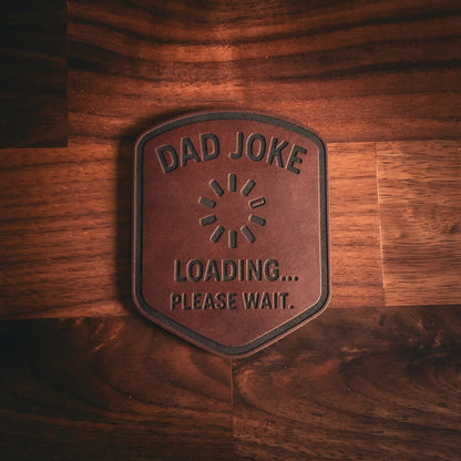 Dad Joke Loading – Leatherette Patch