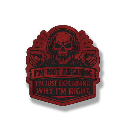I’m Not Arguing – Leatherette Morale Patch