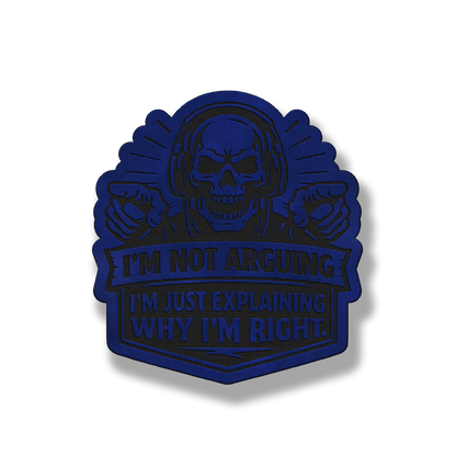 I’m Not Arguing – Leatherette Morale Patch