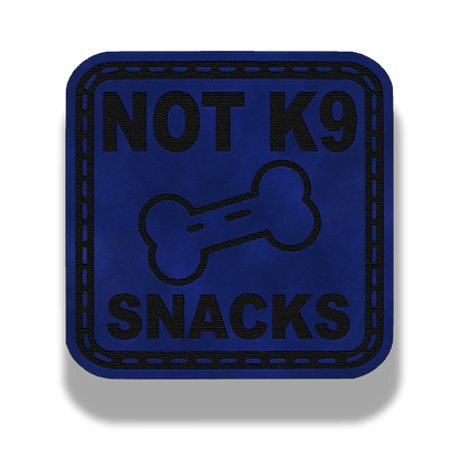 Not K9 Snacks Patch – Leatherette Morale Patch