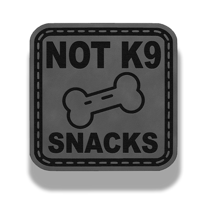 Not K9 Snacks Patch – Leatherette Morale Patch